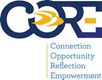 CORE: Connection - Opportunity - Reflection - Empowerment