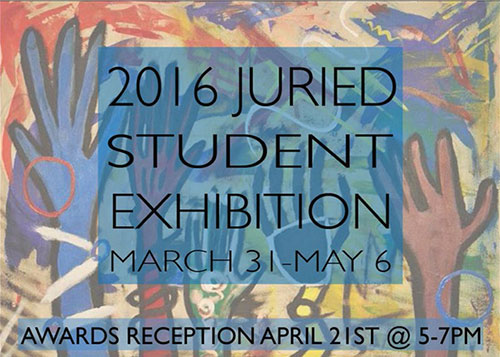 2016 Juried Student Exhibition