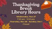 Thanksgiving Break Library Hours