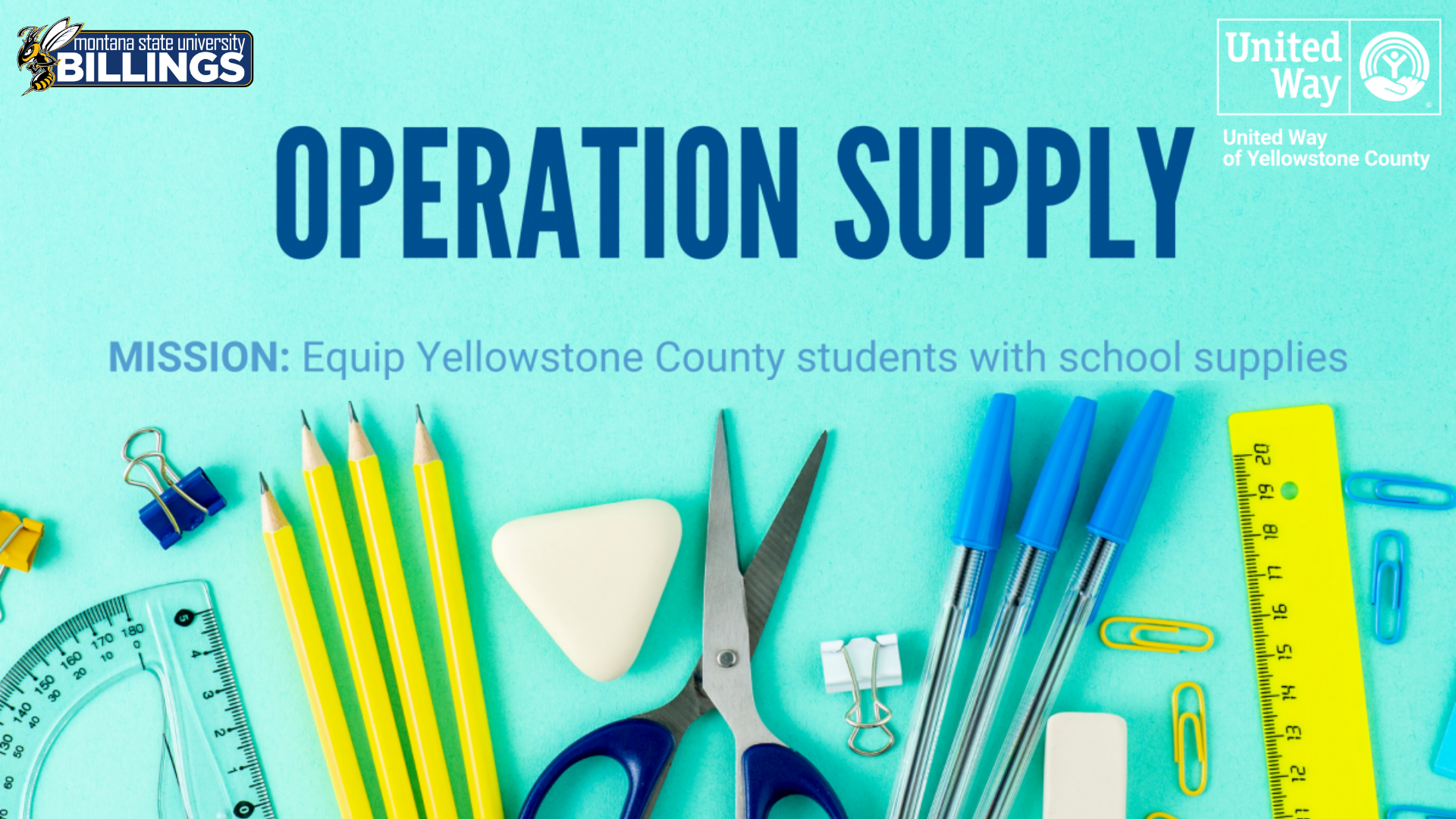 Operation Supply. Mission: Equip Yellowstone County students with school supplies. United Way of Yellowstone County.